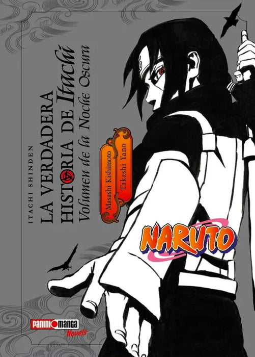 La Verdadera Historia De Itachi Volumen De La Noche Oscura