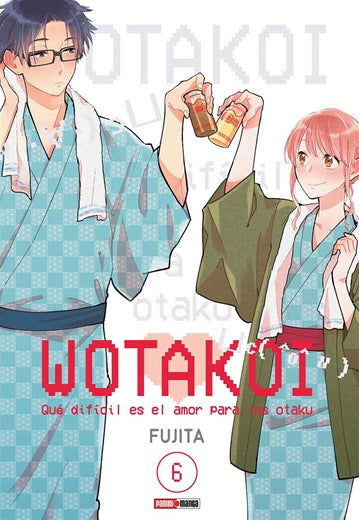 Wotakoi: Qué difícil es el amor para los otaku 06